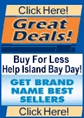 Unbeatable Sale--Lowest Prices on Name Brands Anywhere!  A portion of your sale goes to help Island Bay Day!