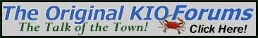 The KIO Forums - It's what your neighbors are talking about - Click Here!
